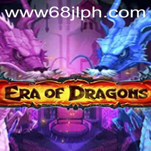 EraOfDragons: A Deeper Dive into the Fantastical Realm with the Keyword 68jl